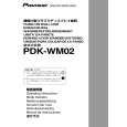 PIONEER PDK-WM02 Owners Manual PIONEER PDK-WM02 Owners Manual