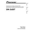 PIONEER GM-5400T/XJ/UC Owners Manual PIONEER GM-5400T/XJ/UC Owners Manual