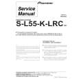 PIONEER S-L55-K-LRC Service Manual PIONEER S-L55-K-LRC Service Manual