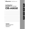 PIONEER CB-A802/XJ/WL5 Owners Manual PIONEER CB-A802/XJ/WL5 Owners Manual