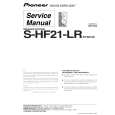 PIONEER S-HF21-LR/XTW/UC Service Manual PIONEER S-HF21-LR/XTW/UC Service Manual