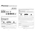 PIONEER DVR-111EXL/BXV/CN5 Owners Manual PIONEER DVR-111EXL/BXV/CN5 Owners Manual