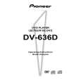 PIONEER DV-636D/WV Owners Manual PIONEER DV-636D/WV Owners Manual