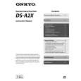 ONKYO DS-A2X Owners Manual ONKYO DS-A2X Owners Manual