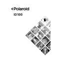 POLAROID ID100 User Guide POLAROID ID100 User Guide