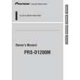 PIONEER PRS-D1200M/XS/ES Owners Manual PIONEER PRS-D1200M/XS/ES Owners Manual