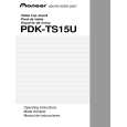 PIONEER PDK-TS15U/UC Owners Manual PIONEER PDK-TS15U/UC Owners Manual