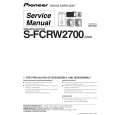 PIONEER S-FCRW2700/XJC/E Service Manual PIONEER S-FCRW2700/XJC/E Service Manual