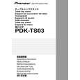 PIONEER PDK-TS03 Owners Manual PIONEER PDK-TS03 Owners Manual