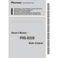 PIONEER PRS-D220/XS/EW5 Owners Manual PIONEER PRS-D220/XS/EW5 Owners Manual