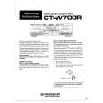 PIONEER CT-W700R Owners Manual PIONEER CT-W700R Owners Manual
