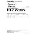 PIONEER HTZ-270DV/LFXJ Service Manual PIONEER HTZ-270DV/LFXJ Service Manual