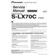 PIONEER S-LX70C/XTW/UC Service Manual PIONEER S-LX70C/XTW/UC Service Manual