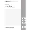 PIONEER DV-470-S/WVXCN Owners Manual PIONEER DV-470-S/WVXCN Owners Manual