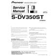 PIONEER S-DV350ST/XTW/UC Service Manual PIONEER S-DV350ST/XTW/UC Service Manual